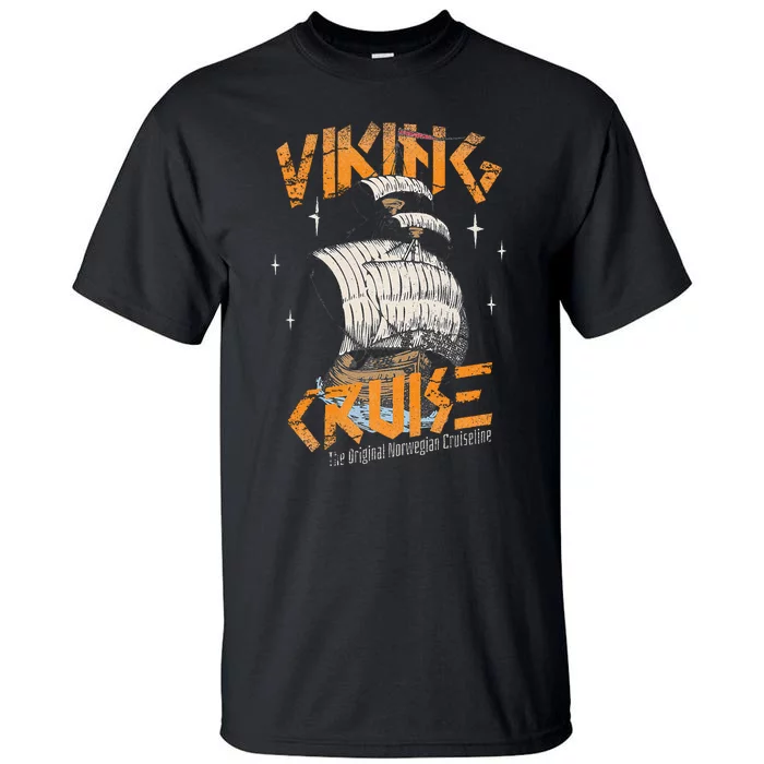 Viking Cruise Viking Ship Cruise Norwegian Line Tall T-Shirt