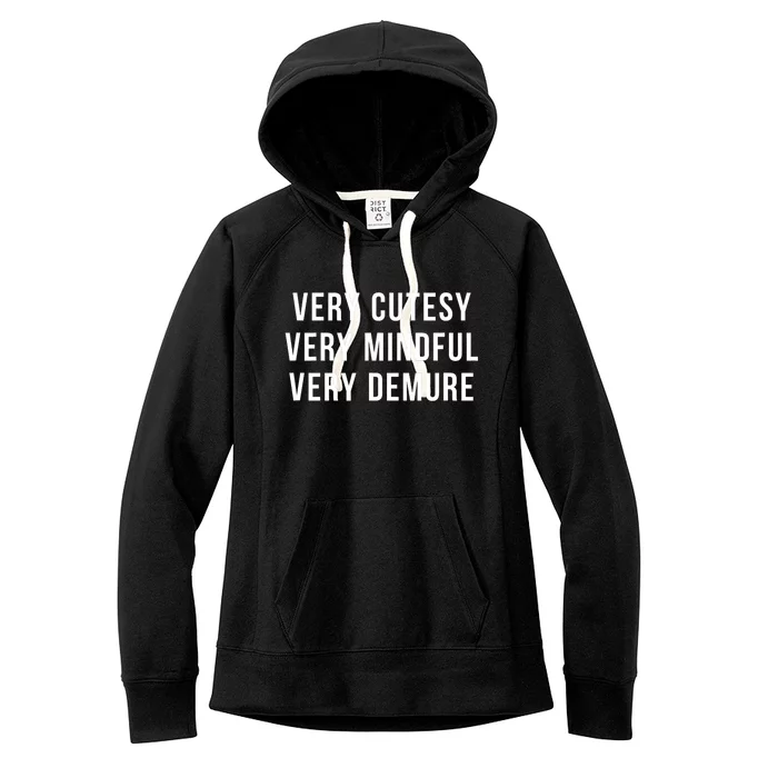 Very Cutesy. Very Mindful. Very Demure. Viral Trend Meme Women's Fleece Hoodie