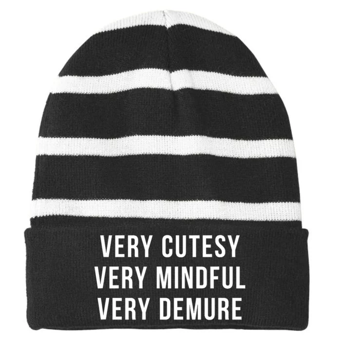 Very Cutesy. Very Mindful. Very Demure. Viral Trend Meme Striped Beanie with Solid Band