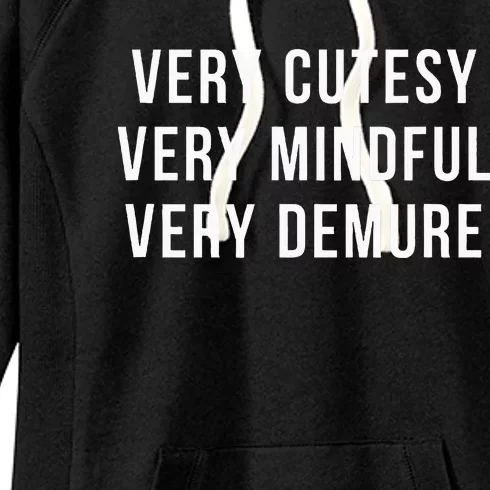 Very Cutesy. Very Mindful. Very Demure. Viral Trend Meme Women's Fleece Hoodie