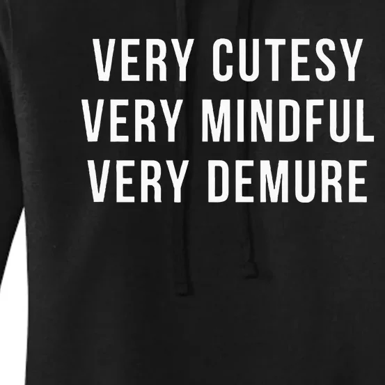 Very Cutesy. Very Mindful. Very Demure. Viral Trend Meme Women's Pullover Hoodie