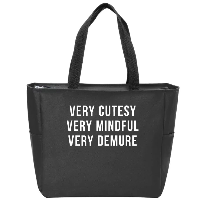 Very Cutesy Very Mindful Very Demure Viral Trend Meme Zip Tote Bag