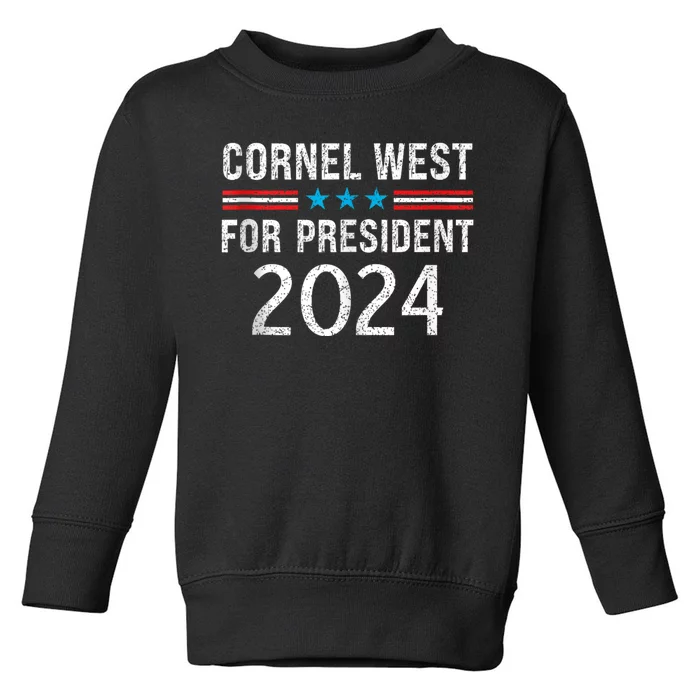 Vote Cornel West For President 2024 Toddler Sweatshirt