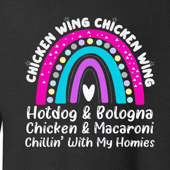 Viral Chicken Wing Chicken Wing Hot Dog Bologna Song Lyric Toddler Sweatshirt