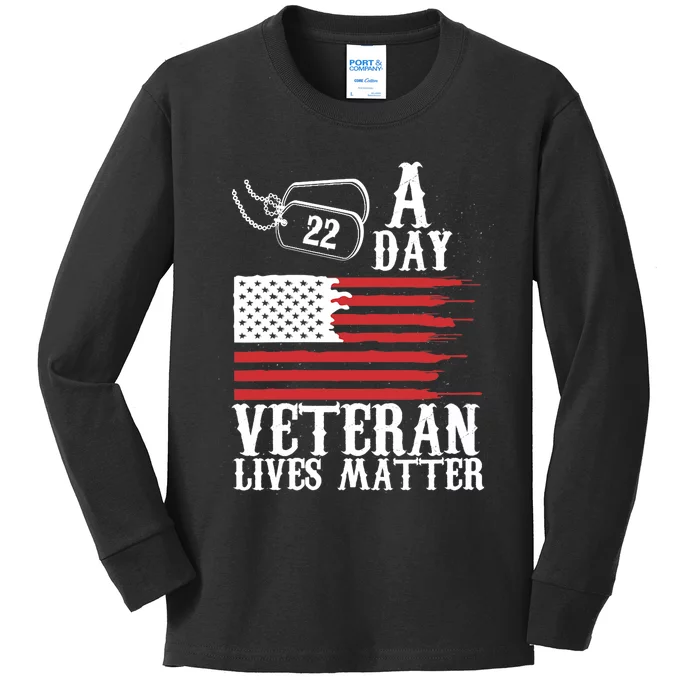 Veterans Day 22 A Day Veteran Lives Matter Funny Gift Idea Kids Long Sleeve Shirt