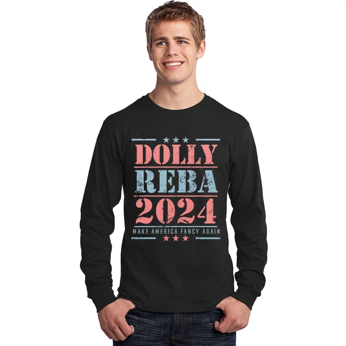 Vintage Dolly And Reba 2024 Make America Fancy Again Long Sleeve Shirt