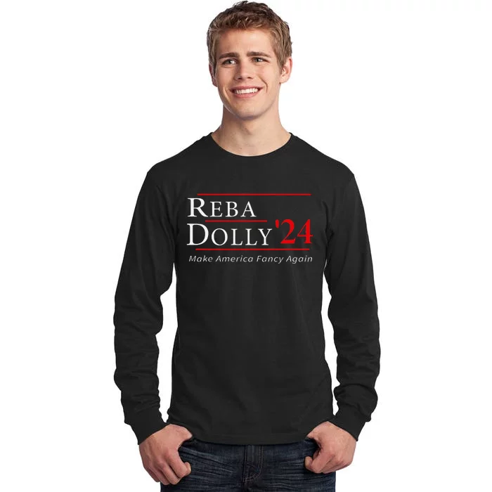 Vintage Dolly And Reba 2024 Make America Fancy Again Tall Long Sleeve T-Shirt