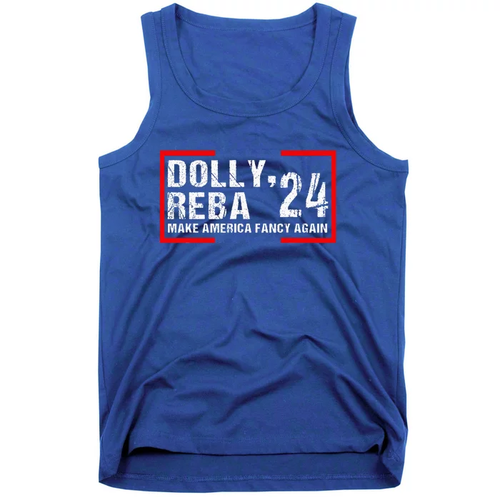 Vintage Dolly And Reba 2024 Make America Fancy Again Tank Top