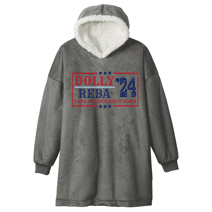 Vintage Dolly And Reba 2024 Make America Fancy Again Hooded Wearable Blanket