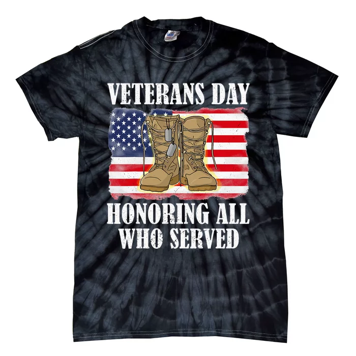 Veterans Day American Flag Veteran Honoring all who served Tie-Dye T-Shirt