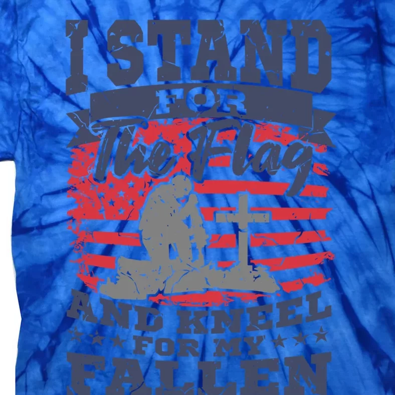 Veterans Day American Military Soldier I Stand For The Flag Gift Tie-Dye T-Shirt