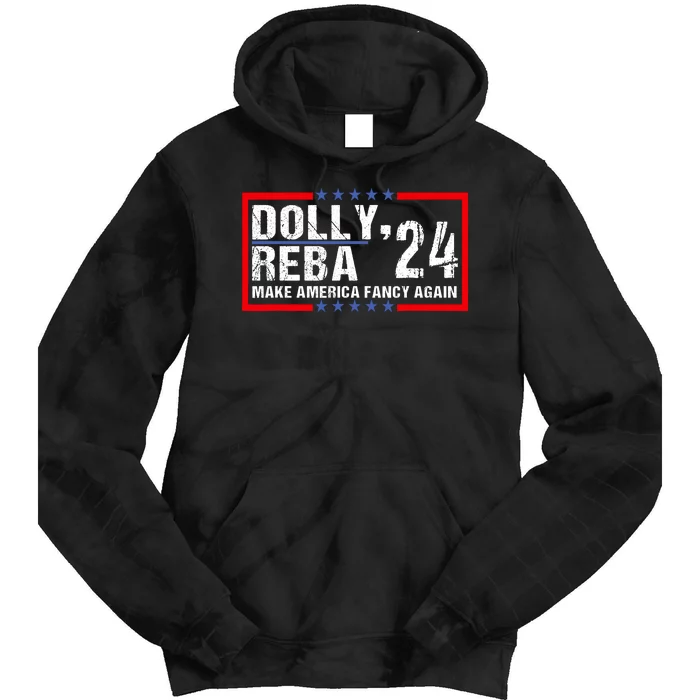 Vintage Dolly And Reba 2024 Make America Fancy Again Tie Dye Hoodie