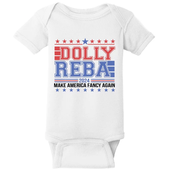 Vintage Dolly And Reba 2024 Make America Fancy Again Baby Bodysuit