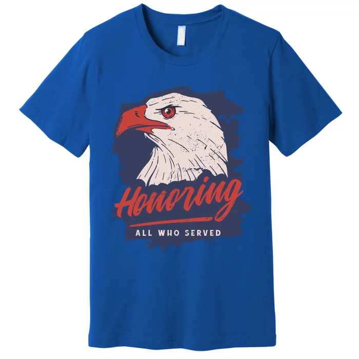 Veterans Day America Military Eagle Honor Soldier Cute Gift Premium T-Shirt