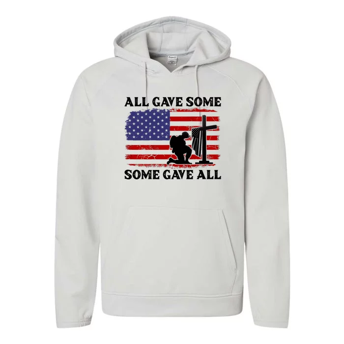 Veterans Day All Gave Some Some Gave All Memorial Day Performance Fleece Hoodie