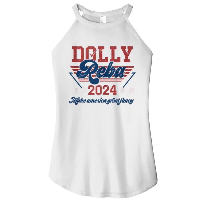 Vintage Dolly And Reba 2024 Make America Fancy Again Women’s Perfect Tri Rocker Tank