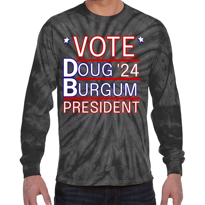 Vote Doug Burgum 2024 Doug Burgum For Presidential Election Tie-Dye Long Sleeve Shirt