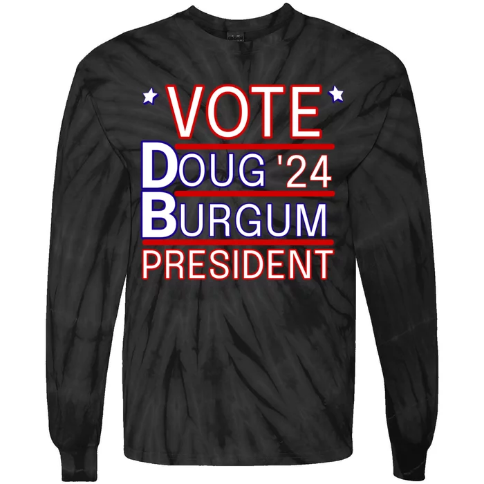 Vote Doug Burgum 2024 Doug Burgum For Presidential Election Tie-Dye Long Sleeve Shirt