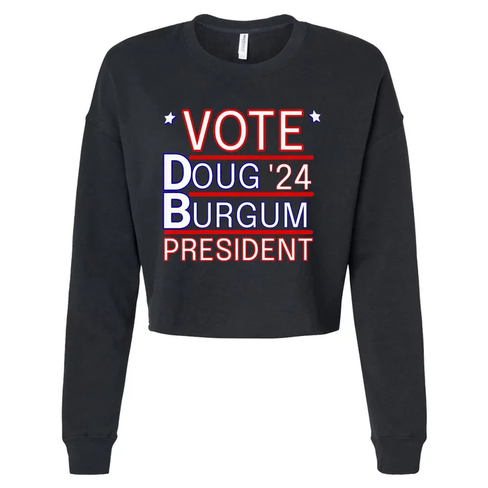 Vote Doug Burgum President 2024 Political Gift Rally Wear Cropped Pullover Crew