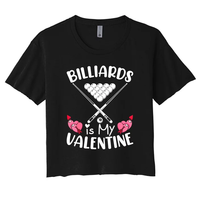 Valentine Day Billiards Funny Id Hit That Pool Balls Player Gift Women's Crop Top Tee