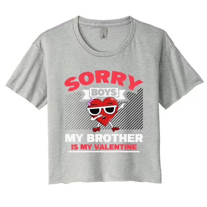 Valentines Day Baby My Brother Is My Valentine Women's Crop Top Tee