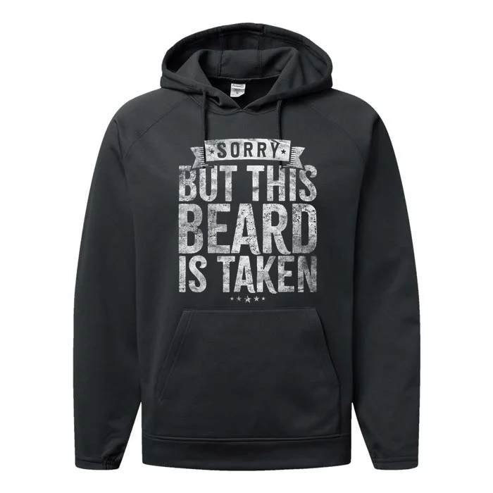 Valentines Day Beard Design Sorry This Beard Is Taken Performance Fleece Hoodie