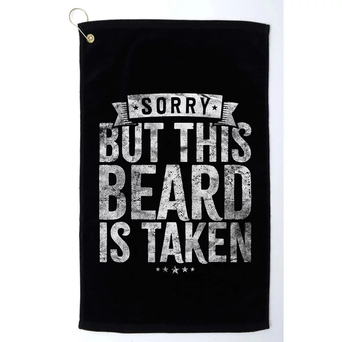 Valentines Day Beard Design Sorry This Beard Is Taken Platinum Collection Golf Towel