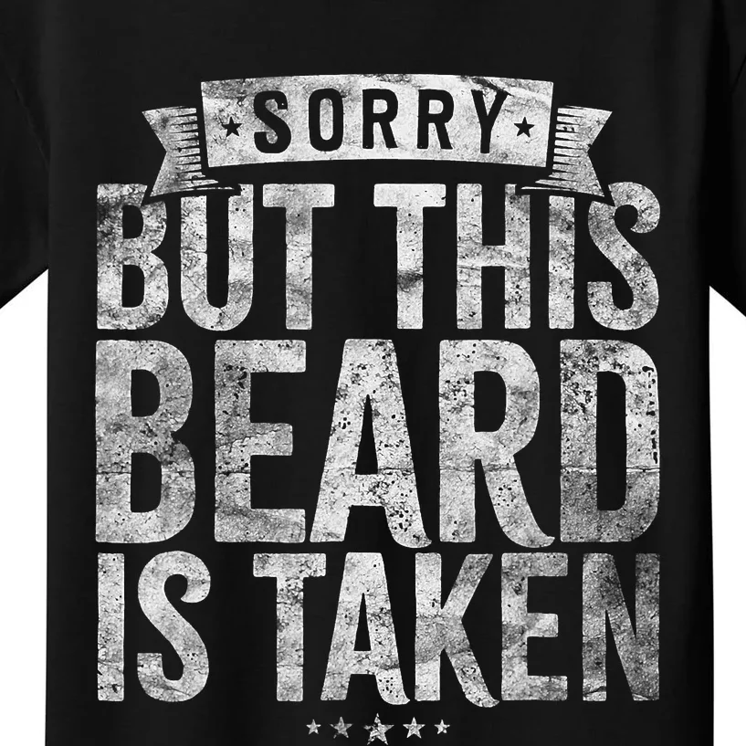 Valentines Day Beard Design Sorry This Beard Is Taken Kids T-Shirt