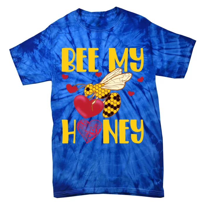 Valentine's Day Bee My Honey Cute Pun Gift Tie-Dye T-Shirt