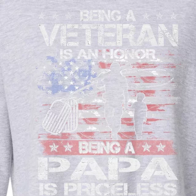 Veterans Day Being A Veteran Is An Honor Papa Is Priceless Cute Gift Cropped Pullover Crew