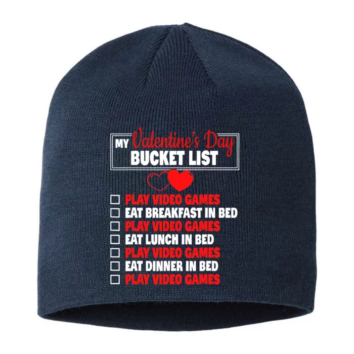 Valentines Day Bucket List Funny Video Games Gamer Boy 8 1/2in Sustainable Knit Beanie