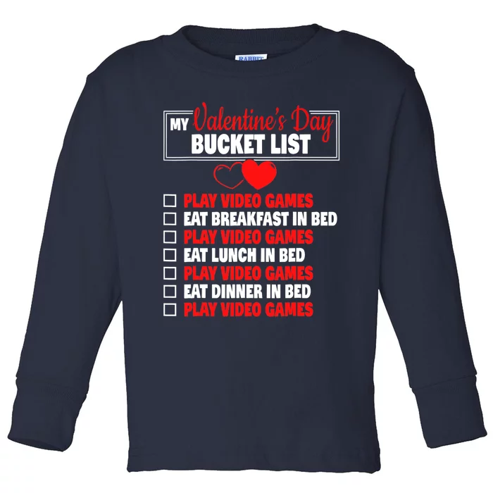 Valentines Day Bucket List Funny Video Games Gamer Boy Toddler Long Sleeve Shirt