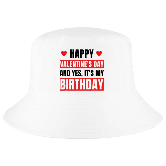 Valentine's Day Birthday Valentine Birthday Cool Comfort Performance Bucket Hat