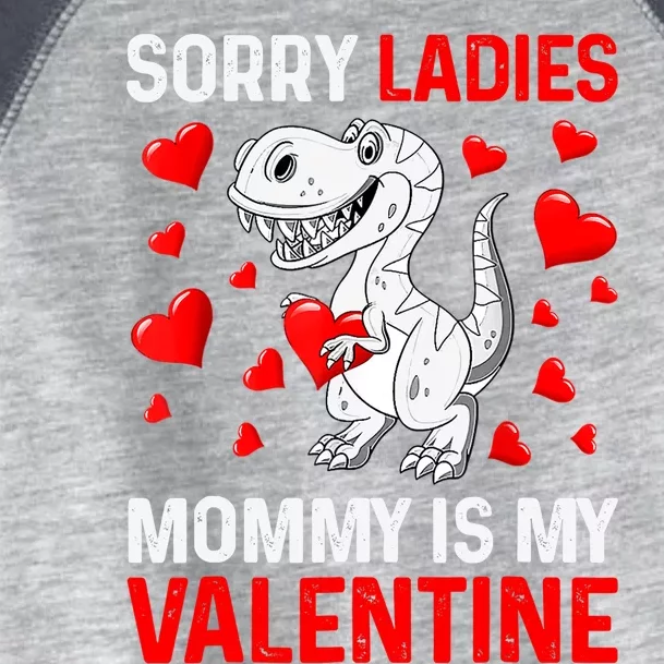 Valentines Day Boy Sorry Ladies Mommy Is My Valentine Toddler Fine Jersey T-Shirt