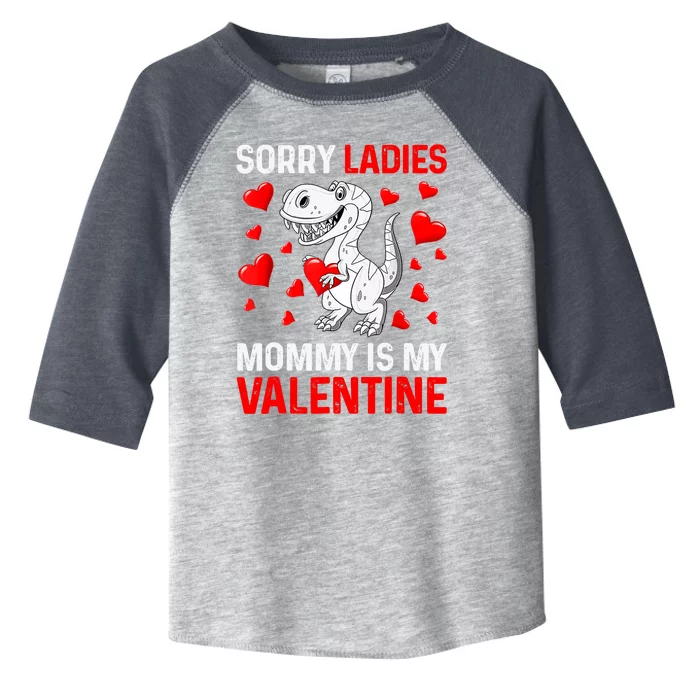 Valentines Day Boy Sorry Ladies Mommy Is My Valentine Toddler Fine Jersey T-Shirt