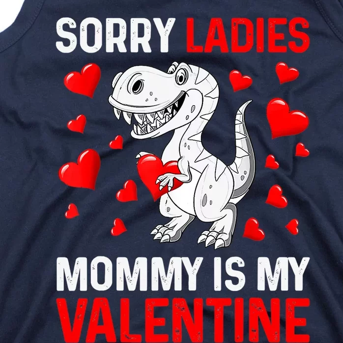 Valentines Day Boy Sorry Ladies Mommy Is My Valentine Tank Top