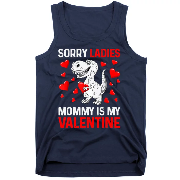 Valentines Day Boy Sorry Ladies Mommy Is My Valentine Tank Top