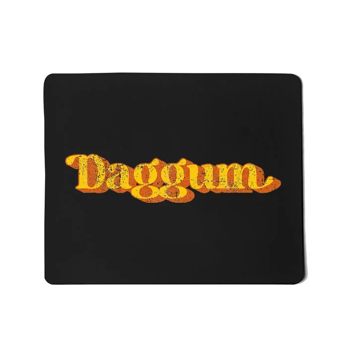 Vintage Daggum Country Funny Southern Slang Mousepad