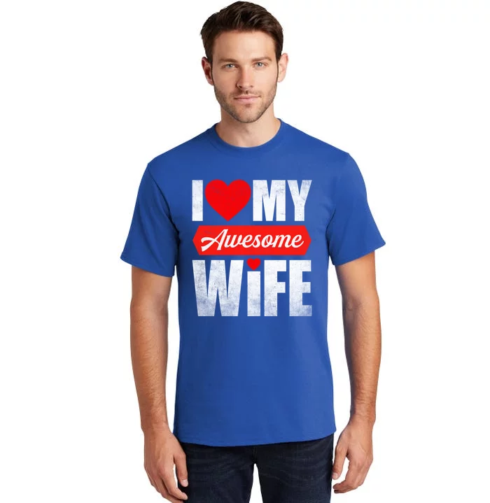 Valentines Day Couple I Love My Awesome Funny Wife Gift Tall T-Shirt