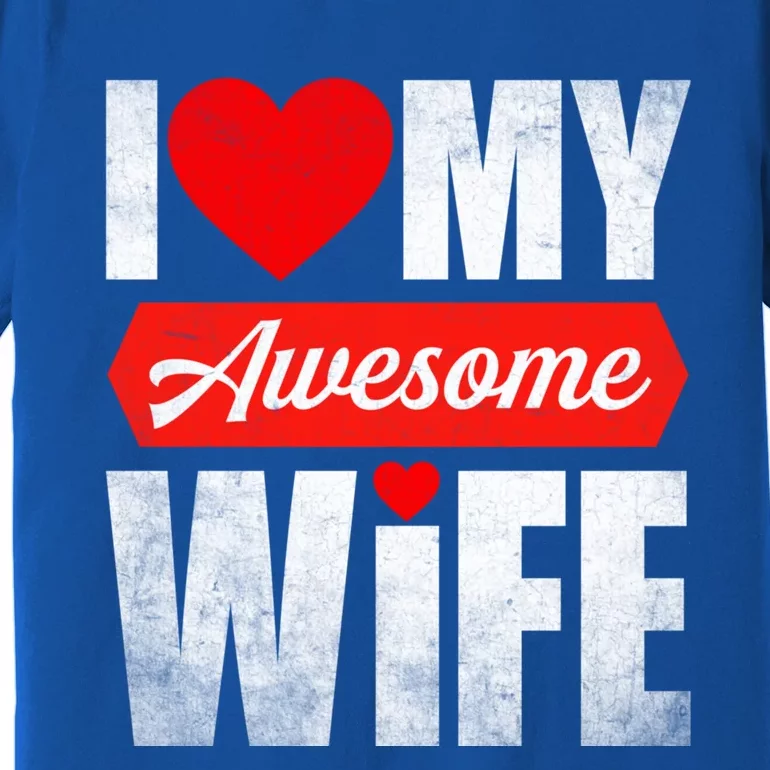 Valentines Day Couple I Love My Awesome Funny Wife Gift Premium T-Shirt