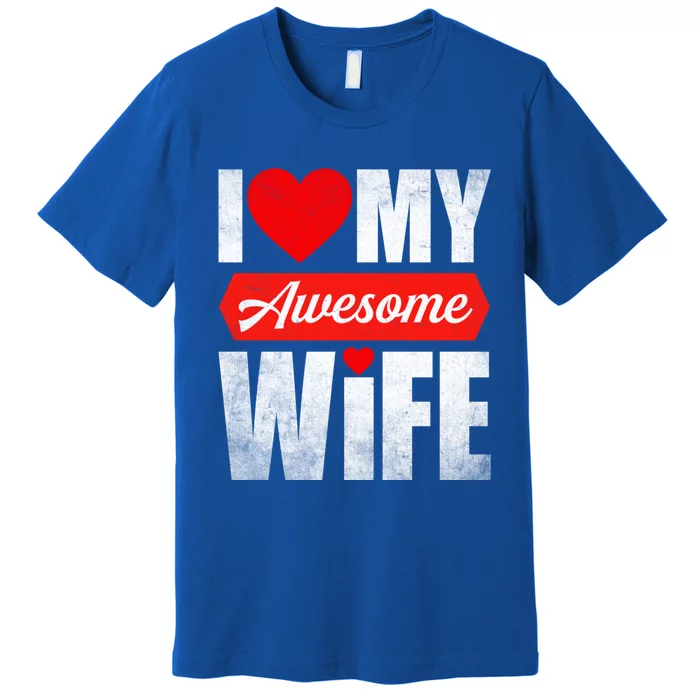 Valentines Day Couple I Love My Awesome Funny Wife Gift Premium T-Shirt