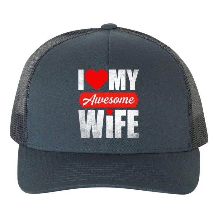 Valentines Day Couple I Love My Awesome Funny Wife Gift Yupoong Adult 5-Panel Trucker Hat