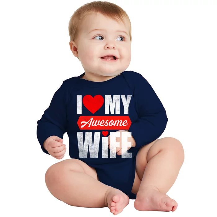 Valentines Day Couple I Love My Awesome Funny Wife Gift Baby Long Sleeve Bodysuit