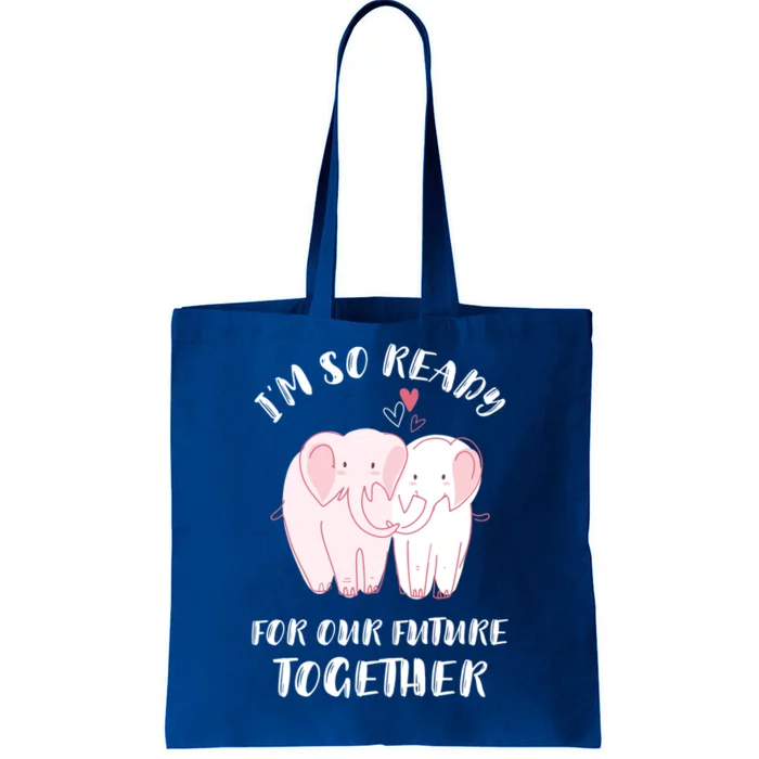 Valentine's Day Cute Elephant I'm Ready For Our Future Gift Tote Bag