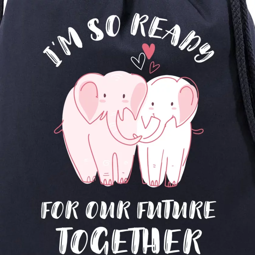 Valentine's Day Cute Elephant I'm Ready For Our Future Gift Drawstring Bag