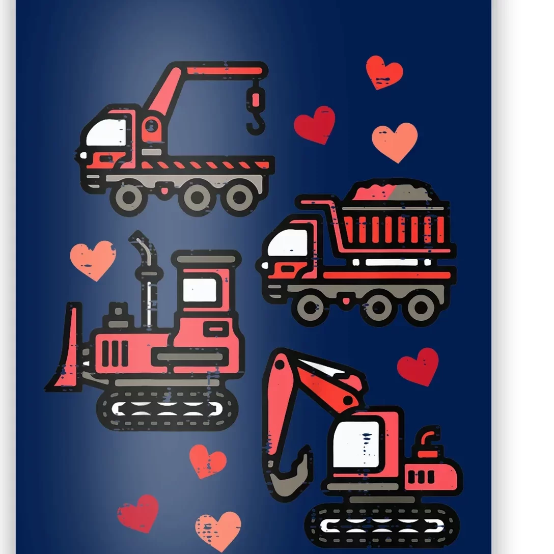 Valentines Day Construction Trucks Funny Poster