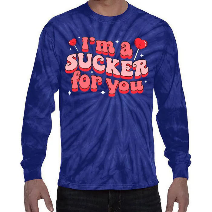 Valentines Day Candy Sweet IM A Sucker For You Tie-Dye Long Sleeve Shirt