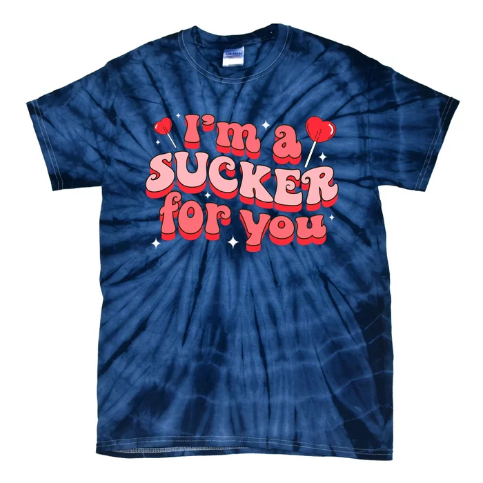 Valentines Day Candy Sweet IM A Sucker For You Tie-Dye T-Shirt