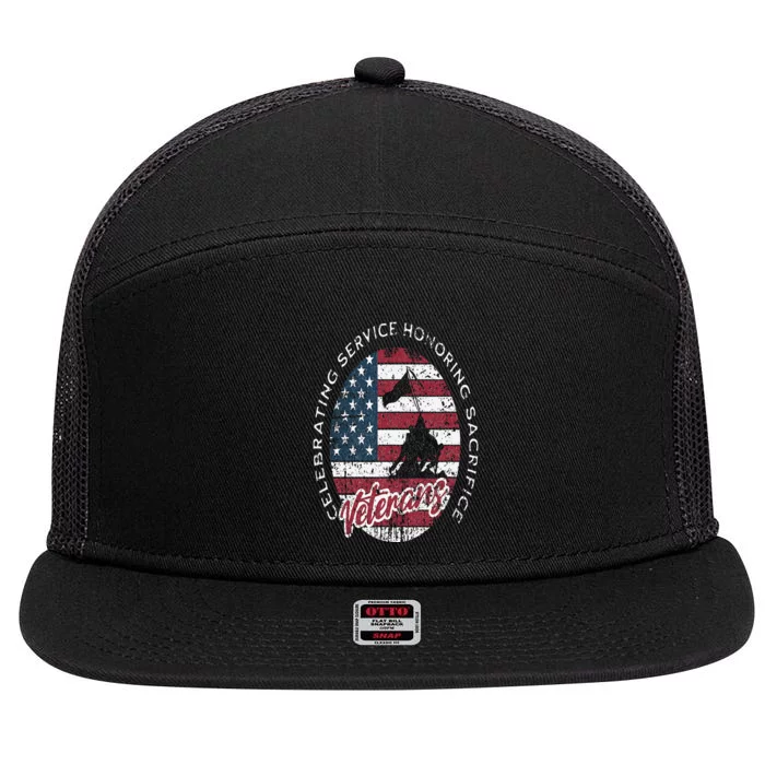 Veterans Day Celebrating Service Honoring Sacrifice Patriot 7 Panel Mesh Trucker Snapback Hat