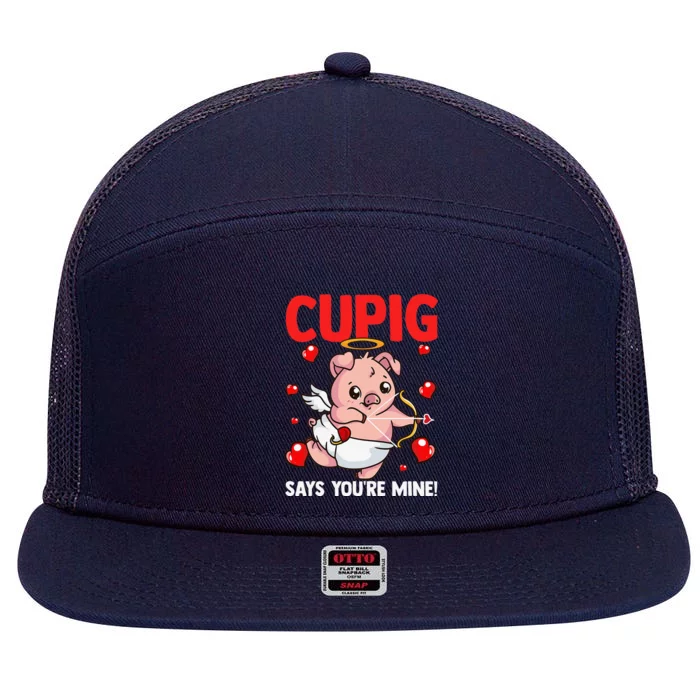 Valentines Day Cupig Says You're Mine Cupidon Funny Pig Love 7 Panel Mesh Trucker Snapback Hat